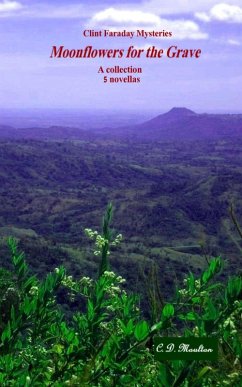 Cover Moonflowers for the Grave (Clint Faraday Mysteries, #3) (eBook, ePUB)