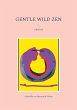 Gentle Wild Zen (eBook, ePUB) - Bild 1