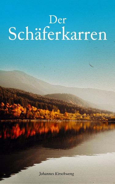 Der Schäferkarren (eBook, ePUB) Der Schäferkarren (eBook, ePUB)