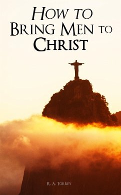 Cover How to Bring Men to Christ (eBook, ePUB)