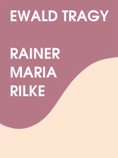 Ewald Tragy (eBook, ePUB) - Rilke, Rainer Maria