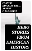 Hero Stories from American History (eBook, ePUB)