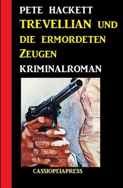 Cover Trevellian und die ermordeten Zeugen: Kriminalroman (eBook, ePUB)