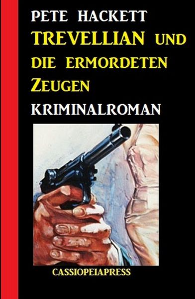 Trevellian und die ermordeten Zeugen: Kriminalroman (eBook, ePUB)