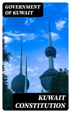 Kuwait Constitution (eBook, ePUB) - Kuwait, Government of