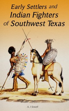 Cover Early Settlers and Indian Fighters of Southwest Texas (eBook, ePUB)