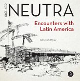 Richard Neutra. Encounters with Latin America (eBook, ePUB)