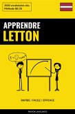 Apprendre le letton - Rapide / Facile / Efficace (eBook, ePUB)