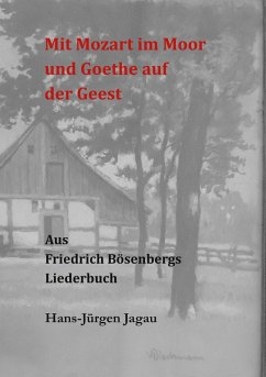 Mit Mozart im Moor und Goethe auf der Geest (eBook, ePUB)
