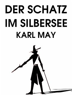 Der Schatz im Silbersee (eBook, ePUB)