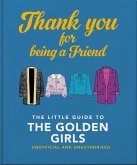 Thank You For Being A Friend (eBook, ePUB)