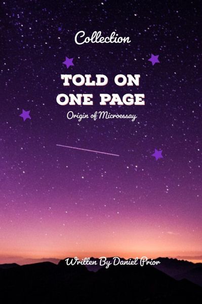 Told on One Page: Origin of Microessay (eBook, ePUB) Told on One Page: Origin of Microessay (eBook, ePUB)