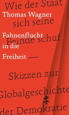 Fahnenflucht in die Freiheit (eBook, ePUB) - Wagner, Thomas