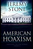 American Hoaxism (Surviving the New World Order, #2) (eBook, ePUB)