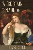 A Certain Shade of Red (eBook, ePUB)