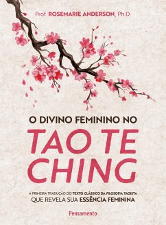 O divino feminino no tao te ching (eBook, ePUB) - Anderson, Rosemarie