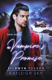 A Vampire's Promise (Ellowyn Found, #2) (eBook, ePUB)