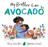 My Brother is an Avocado (eBook, ePUB) My Brother is an Avocado (eBook, ePUB)