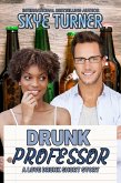 Drunk Professor (Love Drunk Short Stories, #8) (eBook, ePUB) Drunk Professor (Love Drunk Short Stories, #8) (eBook, ePUB)