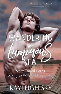 Wandering a Luminous Sea (eBook, ePUB) - Sky, Kayleigh