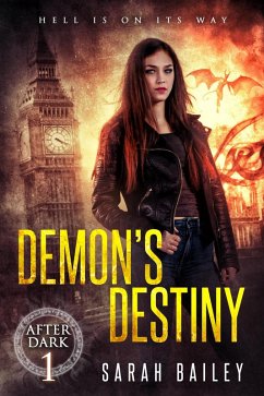 Demon's Destiny (After Dark, #1) (eBook, ePUB) - Bailey, Sarah