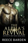 The Alpha's Revival (Shifters of Grey Ridge, #3) (eBook, ePUB)