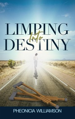 Cover Limping Into Destiny (eBook, ePUB)