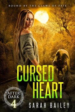 Cursed Heart (After Dark, #4) (eBook, ePUB) - Bailey, Sarah
