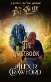 The Time Writer and The Notebook (eBook, ePUB)