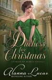 A Duchess for Christmas (A Forgotten Heiress Novella, #2) (eBook, ePUB)