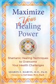 Maximize Your Healing Power (eBook, ePUB)