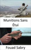 Munitions Sans Étui (eBook, ePUB)