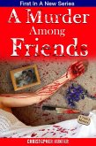 A Murder Among Friends (A Triple J Mystery, #1) (eBook, ePUB)