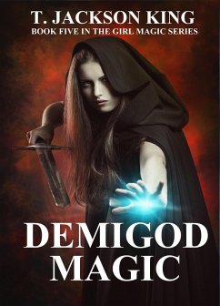 Demigod Magic (Girl Magic, #5) (eBook, ePUB) - King, T. Jackson