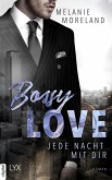 Bossy Love - Jede Nacht mit dir (eBook, ePUB)