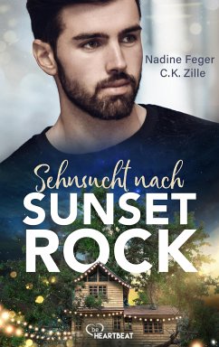Sehnsucht nach Sunset Rock (eBook, ePUB) - Feger, Nadine; Zille, C.K.