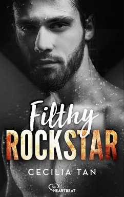 Filthy Rockstar (eBook, ePUB) - Tan, Cecilia