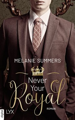 Never Your Royal (eBook, ePUB) - Summers, Melanie