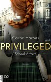 Privileged - School Affairs (eBook, ePUB)