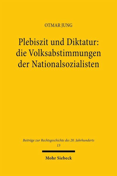 Plebiszit und Diktatur: die Volksabstimmungen der Nationalsozialisten (eBook, PDF)