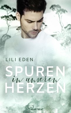 Spuren in unseren Herzen (eBook, ePUB) - Eden, Lili