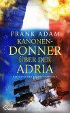 Kanonendonner über der Adria (eBook, ePUB)