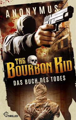 The Bourbon Kid - Das Buch des Todes (eBook, ePUB) - Anonymus