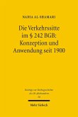 Die Verkehrssitte im § 242 BGB: Konzeption und Anwendung seit 1900 (eBook, PDF)