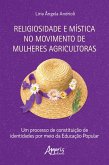 Religiosidade e Mística no Movimento de Mulheres Agricultoras (eBook, ePUB)