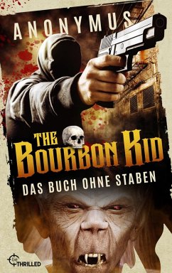 The Bourbon Kid - Das Buch ohne Staben (eBook, ePUB) - Anonymus