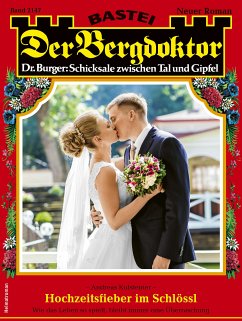 Der Bergdoktor 2147 (eBook, ePUB) - Kufsteiner, Andreas