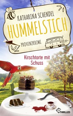 Hummelstich - Kirschtorte mit Schuss (eBook, ePUB) - Schendel, Katharina