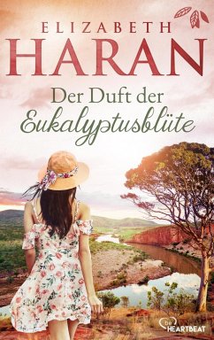Der Duft der Eukalyptusblüte (eBook, ePUB) - Haran, Elizabeth