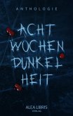 Acht Wochen Dunkelheit (eBook, ePUB)